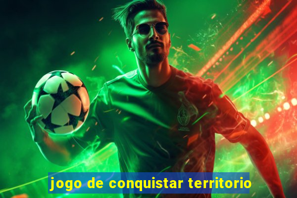 jogo de conquistar territorio